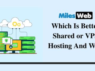 Which Is Better Shared or VPS Hosting